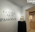 Exposición ‘Cuenca, Arte en la Pasión II’