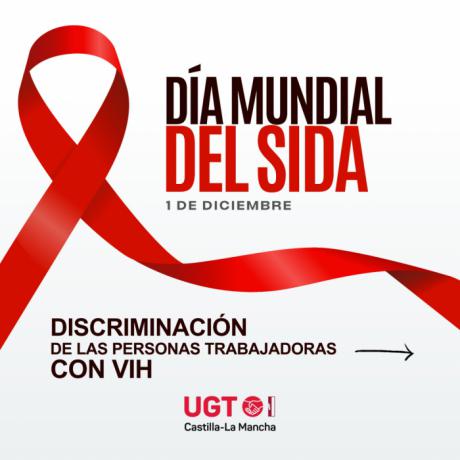 UGT Castilla-La Mancha reclama la igualdad de oportunidades y que se asegure la permanencia en el empleo de las personas con VIH