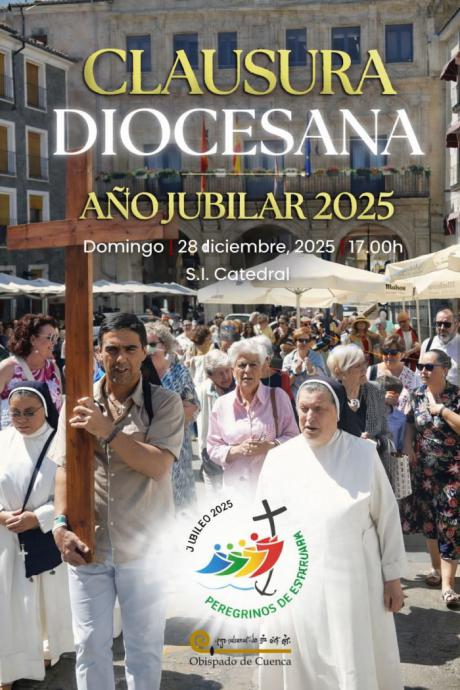 La Catedral de Cuenca acoge la Misa de Clausura del Jubileo 2025