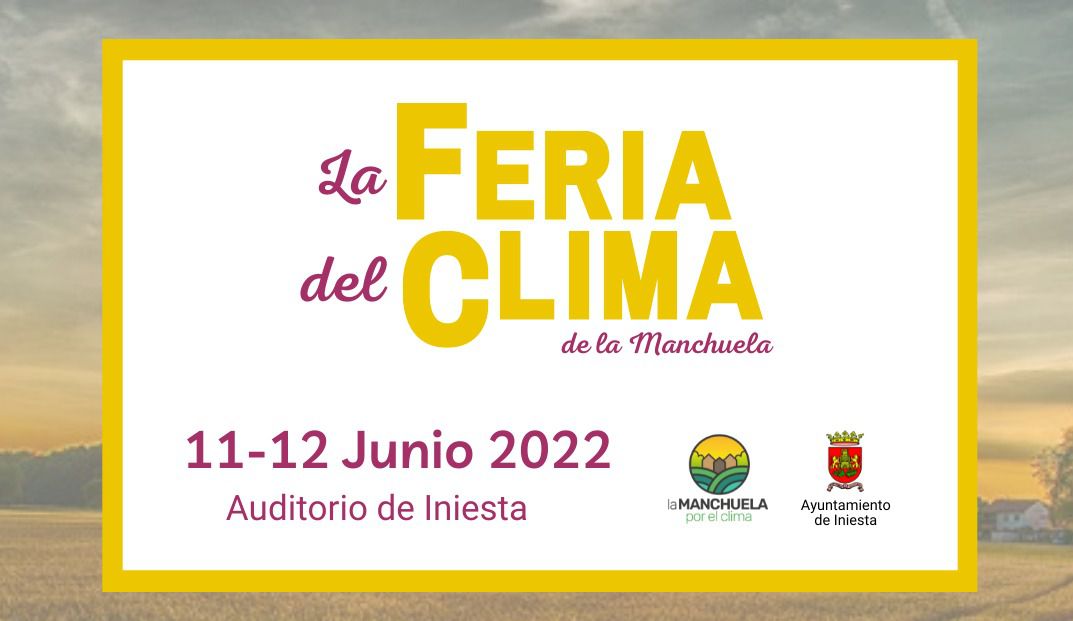 Iniesta acoge la II Feria del Clima del 11 y 12 de junio