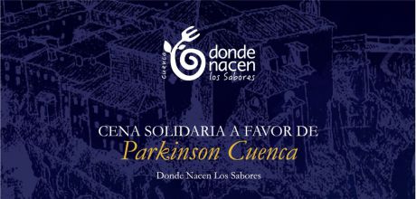 El Parador y Donde Nacen los Sabores organizan una cena solidaria a favor de Parkinson Cuenca