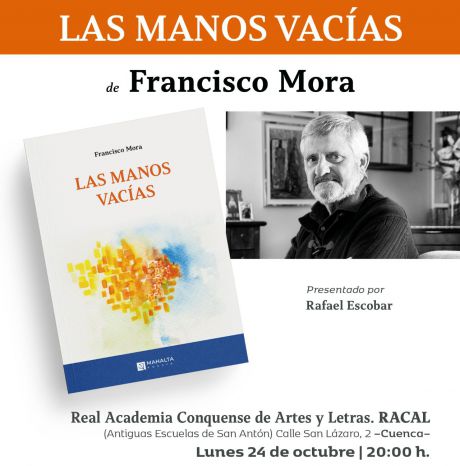Francisco Mora presenta es lunes nuevo poemario “Las manos vacías”