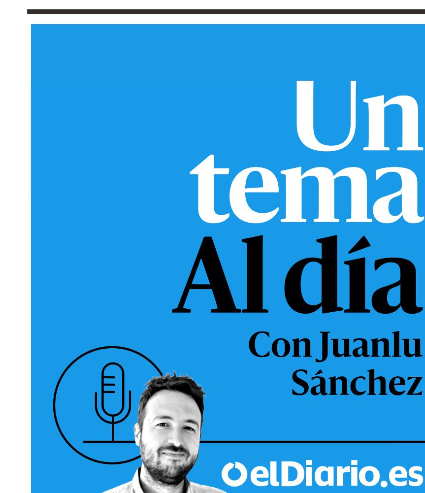 ‘Periodismo y streamers: fuera del radar de los medios’, a debate en ‘Un tema al día’, el podcast de elDiario.es, el 6 de mayo en el campus de Cuenca
