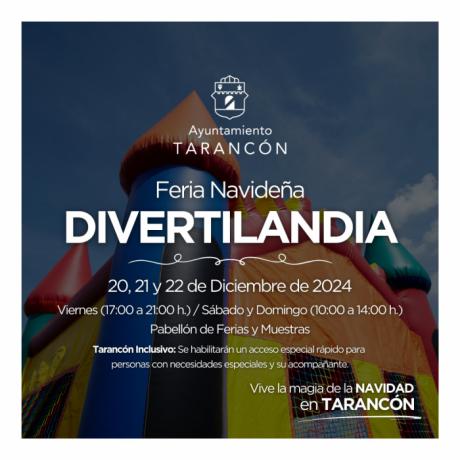La feria navideña Divertilandia de Tarancón se desarrollará los días 20, 21 y 22 de diciembre