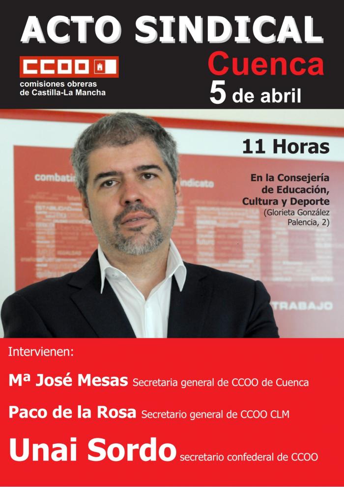 Unai Sordo participa el jueves 5 de abril en Cuenca en una asamblea con delegadas y delegados sindicales