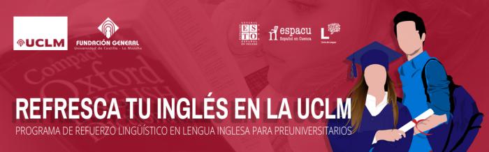 La UCLM lanza un nuevo programa de refuerzo de inglés destinado a estudiantes de niveles preuniversitarios
