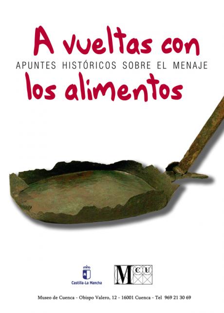 El Museo de Cuenca inaugura este viernes una exposición sobre la alimentación y el menaje desde la Prehistoria a la actualidad
