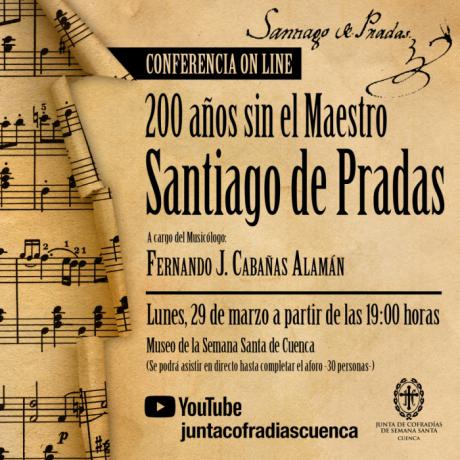 El 29 de marzo se celebra la conferencia ‘20 años sin el maestro Santiago de Pradas’