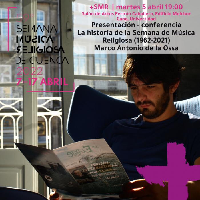 La historia de la Semana de Música Religiosa de Cuenca, a estudio en el último libro de Marco Antonio de la Ossa
