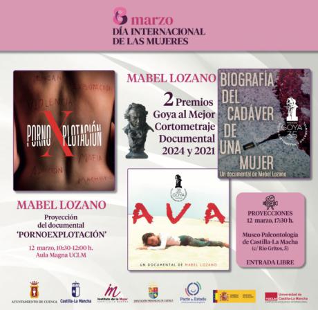 Mabel Lozano proyecta en Cuenca sus documentales ‘Ava’, ‘Pornoexplotación’ y ‘Biografía del cadáver de una mujer’ enmarcados en el 8M