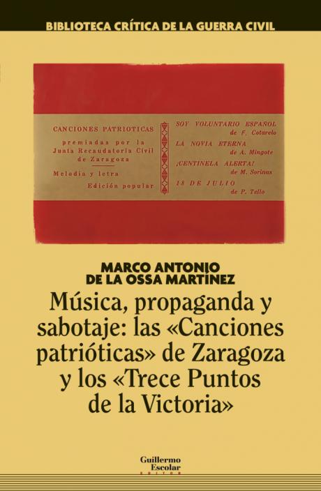 El sabotaje de un cancionero franquista en Zaragoza en la Guerra Civil española, nuevo libro de Marco Antonio de la Ossa