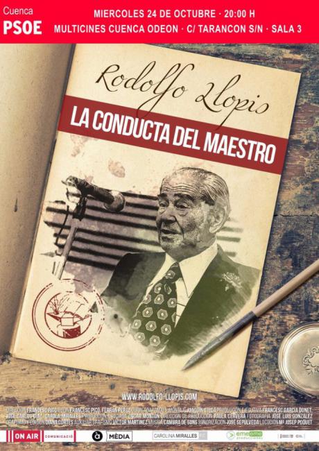 La Agrupación Local del PSOE de Cuenca presenta el documental ‘Rodolfo Llopis. La conducta del maestro’
