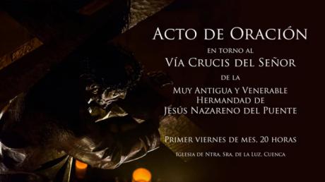 La hermandad de Jesús Nazareno “del Puente” comienza este viernes un nuevo Acto de Oración mensual