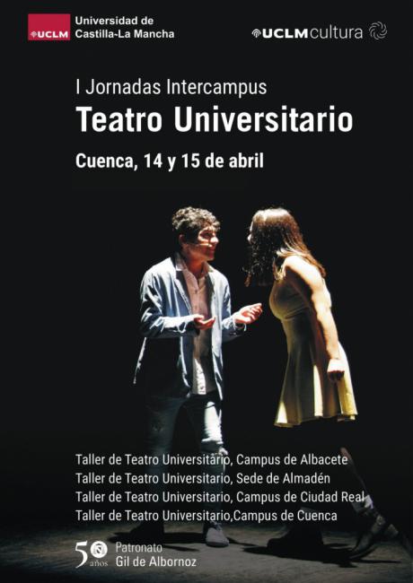 El Campus acoge las primeras Jornadas Intercampus de Teatro Universitario de la UCLM