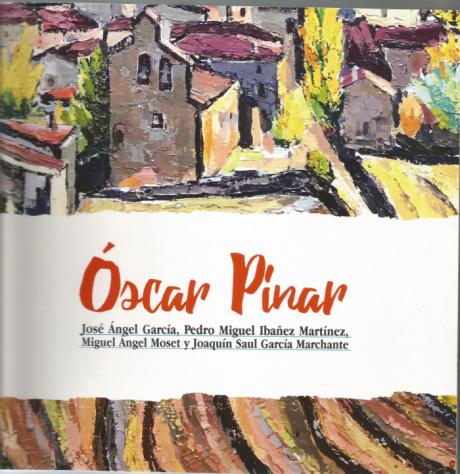 La RACAL publica un cuidado volumen sobre la figura y la obra del pintor Óscar Pinar
