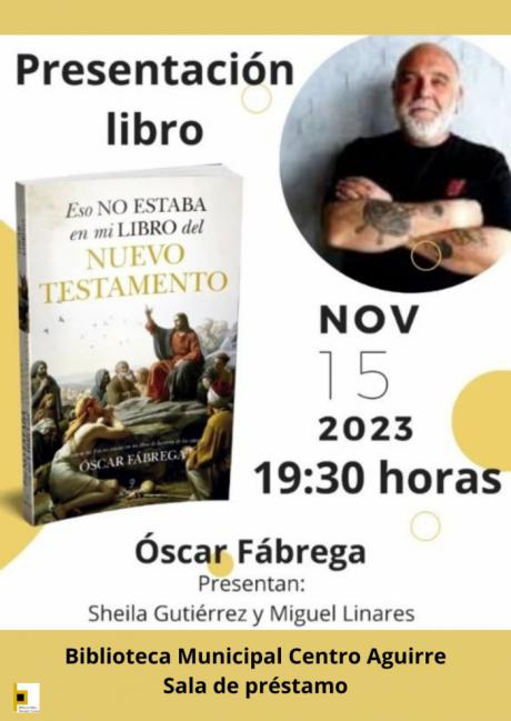 Explorando los misterios del Nuevo Testamento: Presentación de "Eso no estaba en mi libro" en el Centro Aguirre con Óscar Fábrega