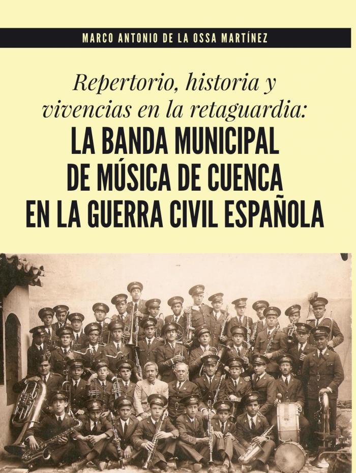 Este jueves se presenta el libro ‘La Banda Municipal de Música de Cuenca en la guerra civil española’