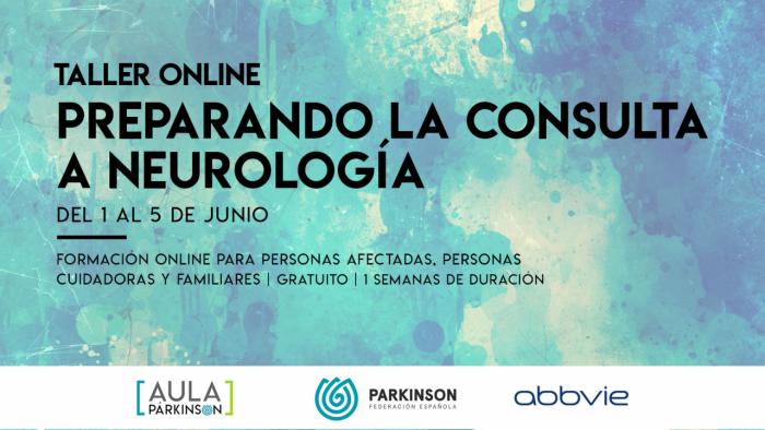 Abierta la inscripción al taller online gratuito para la preparación de la visita a neurología en la enfermedad de Parkinson