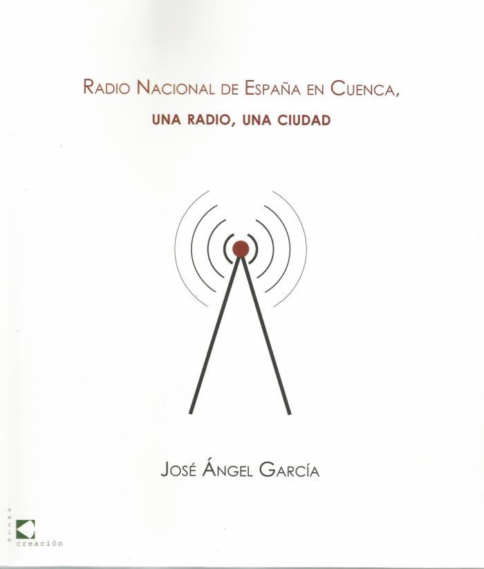 La historia de Radio Nacional de España en Cuenca en una nueva publicación de la RACAL