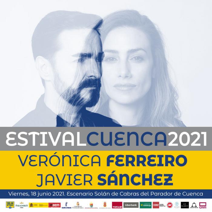 Verónica Ferreiro y Javier Sánchez abren Estival Cuenca 21