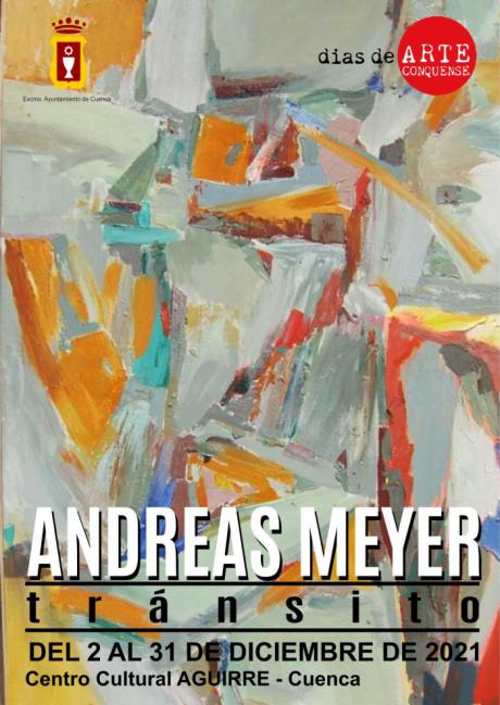 Andreas Meyer llega con su exposición “Transito” a los “días de ARTE conquense”