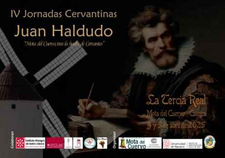 
IV Jornadas Cervantinas “Juan Haldudo” en Mota del Cuervo, la Villa Cervantina 
