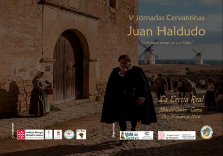 V Jornadas Cervantinas “Juan Haldudo” en la Villa Cervantina de Mota del Cuervo