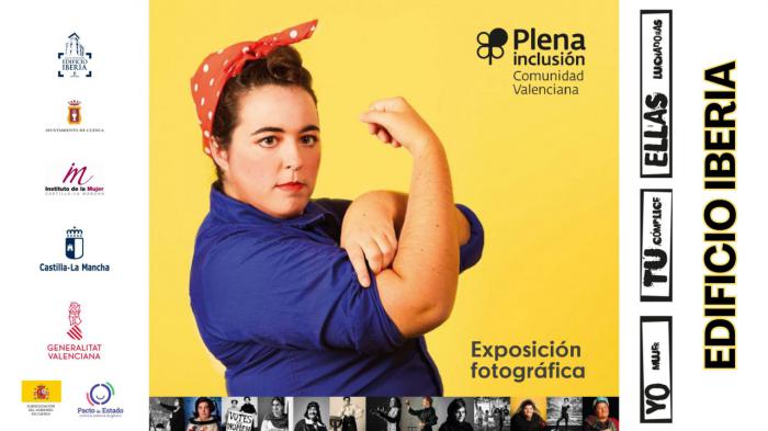 La Sala Iberia acoge la exposición ‘Yo mujer, Tú cómplice, Ellas luchadoras’ dedicada a las mujeres con discapacidad