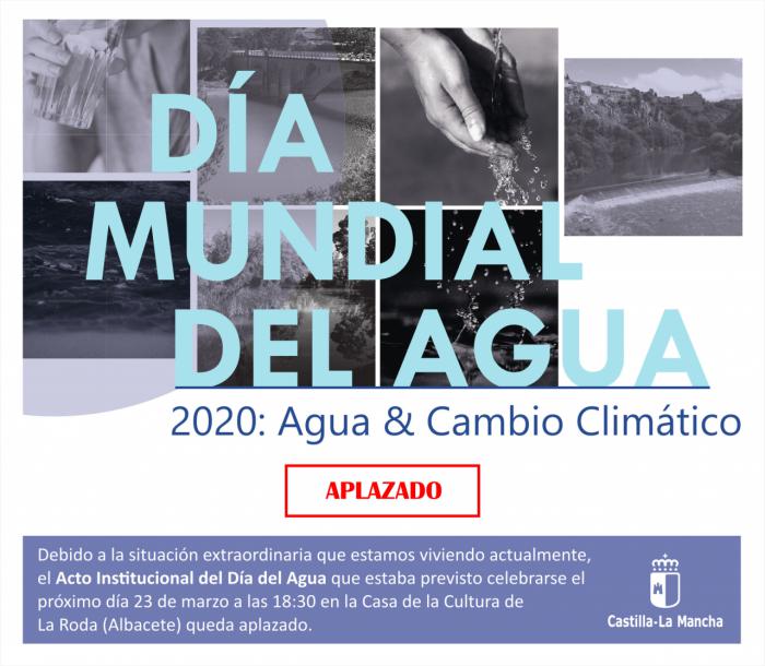 El Gobierno regional aplaza la celebración del Día del Agua previsto para el 23 de marzo en La Roda