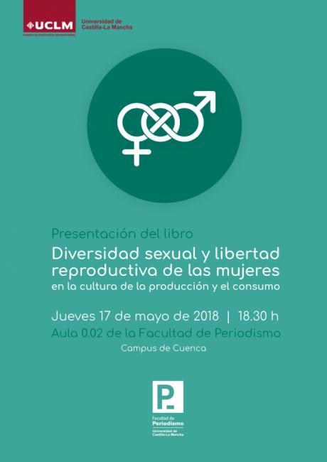 Un grupo de investigadores de la UCLM presenta la monografía colectiva Diversidad sexual y libertad reproductiva de las mujeres en la cultura de la producción y el consumo