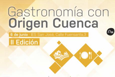 La segunda edición de Gastronomía con Origen cCuenca promete un programa muy interesante