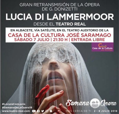 La Casa de la Cultura José Saramago de Albacete retransmitirá la ópera “Lucia de Lamermoor” desde el Teatro Real con entrada libre