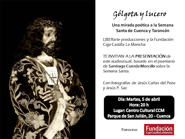 Santiago Cuerda Morcillo presenta el audiovisual “Gólgota y lucero. Una mirada poética a la Semana Santa de Cuenca y Tarancón”