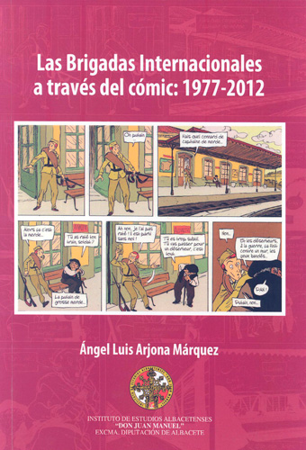 “Las Brigadas Internacionales a través del cómic. 1977-2012”, este lunes en el “Abril Republicano”