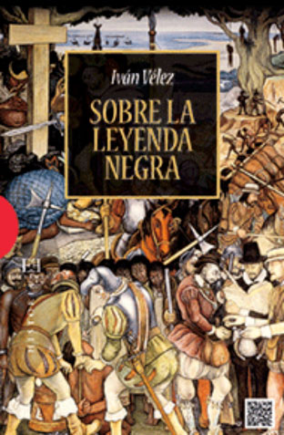 A propósito de la Leyenda negra