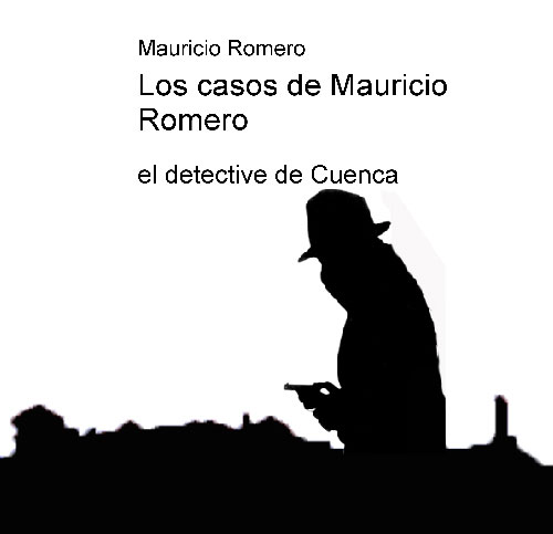 Gran acogida de “Los casos de Mauricio Romero, el detective de Cuenca”