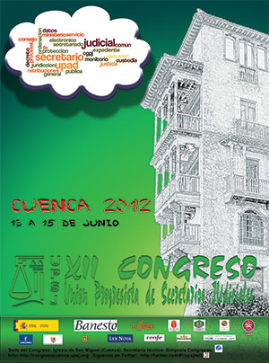 La Unión Progresista de Secretarios Judiciales celebra en Cuenca su XII Congreso bianual los próximos días 13, 14 y 15 de junio.