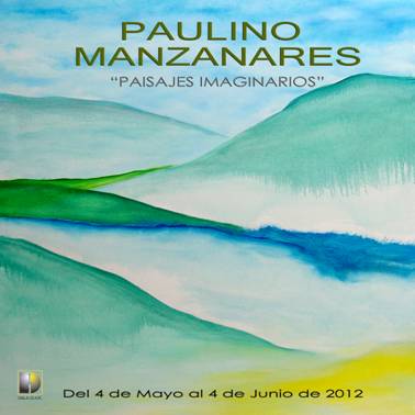 La Sala Click acoge la exposición “Paisajes Imaginarios”  de Paulino Manzanares