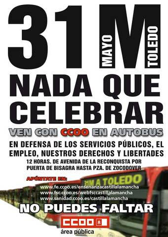 CCOO Cuenca, pone autobuses a disposición de los ciudadanos, para asistir a la manifestación “en defensa de los servicios públicos” que se celebrará en Toledo el sábado 31 de mayo.