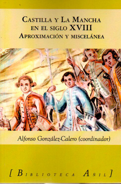 Presentación del volumen “Castilla y La Mancha en el siglo XVIII”