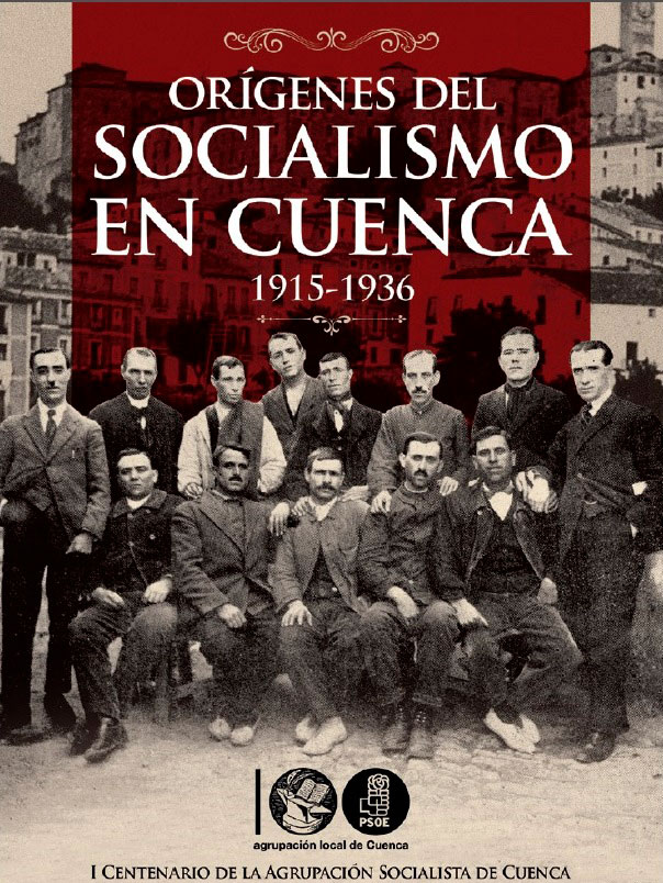 La Agrupación Socialista de Cuenca celebra su centenario 