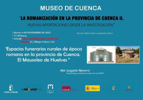 El Museo de Cuenca acoge la conferencia sobre espacios funerarios romanos en Huelves