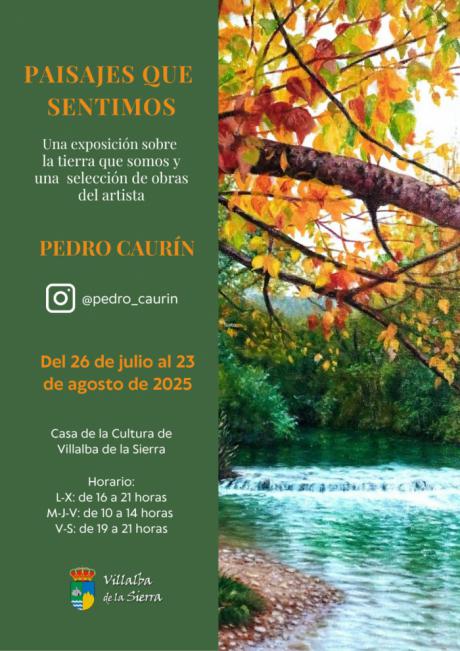 Pedro Caurín regresa a Villalba de la Sierra con una exposición que celebra la belleza de la Serranía conquense