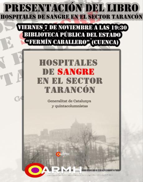 La ARMH Cuenca presenta el libro “Hospitales de sangre del sector Tarancón” en la Biblioteca "Fermín Caballero"