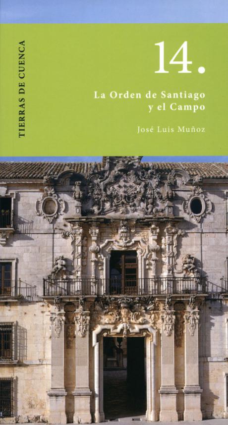 “La Orden de Santiago y El Campo”, nueva entrega de la colección Tierras de Cuenca