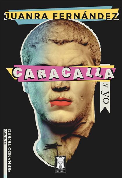 Ediciones Vernacci lanza la segunda edición de ‘Caracalla y yo’ con prólogo de Fernando Tejero